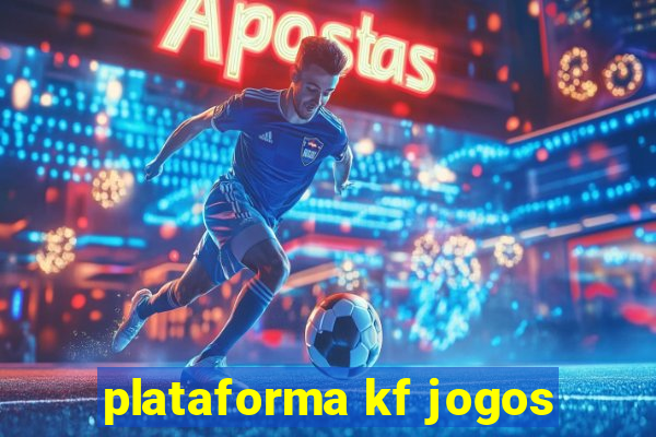 plataforma kf jogos